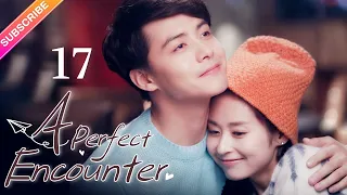 【Multi-sub】 A Perfect Encounter EP17 | Ming Dao, Ying Er, Ma Tianyu | Fresh Drama