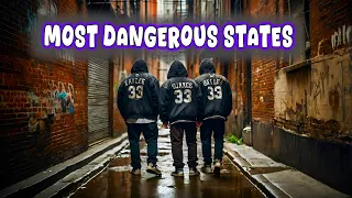 10 Most Dangerous States in the United States 2024