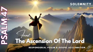 The Ascension Of The Lord | Solemnity | RESPONSORIAL PSALM 47 | 2024 | Lemosonic