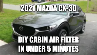 2021 MAZDA CX-30 DIY CABIN AIR FILTER REPLACEMENT