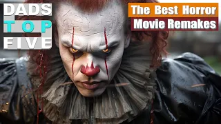 Top 5: Best Horror Movie Remakes