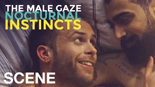 THE MALE GAZE: NOCTURNAL INSTINCTS - When you know he's lying