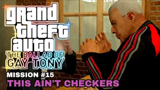 GTA: The Ballad of Gay Tony - Mission #15 - Ain't Checkers