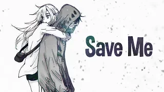 Nightcore - Save Me (Lyrics) @iamomri