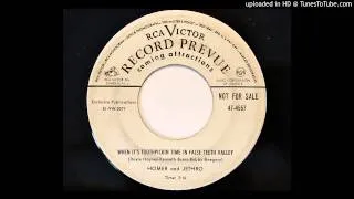 Homer and Jethro - When It's Toothpickin Time In False Teeth Valley (RCA Victor 4557)