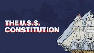USS Constitution and The War of 1812