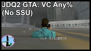 #JDQ2 GTA VC Any% (No SSU) Speedrun