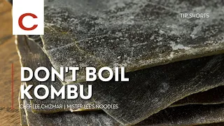 Don't Boil Kombu | Chef Lee Chizmar | Tips #shorts