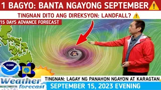 1 BAGYO: NAKIKITA  PALAPIT SA BANSA⚠️ LANDFALL? TINGNAN⚠️WEATHER UPDATE TODAY SEPTEMBER 15, 2023eve