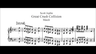 Scott Joplin - The Great Crush Collision March