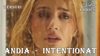 Andia - Intentionat 🌧️ (Versuri | Lyrics)