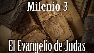 Milenio 3 - El evangelio prohibido de Judas