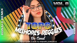 TOP 6 Melhores Reggaes do canal Vol 8 ( Radiola) Exclusivos 2023  @RONALDREMIX   Audios Oficiais