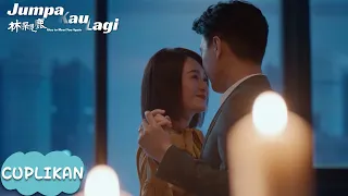 Nice To Meet You Again | Cuplikan EP38 Dinner Romantis Lin Shaotao dan Jian Ai | WeTV【INDO SUB】