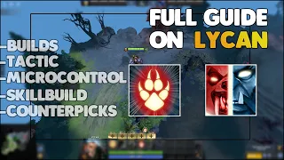 How Learn LYCAN | Dota 2 Lycan guide in 2021 7.30c UPDATE