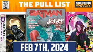 Joker's TRUE Origin, Ultimate Black Panther & More! - The Pull List Feb 7th, 2024