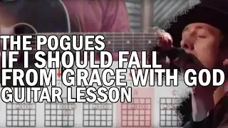 How To Play If I Should Fall From Grace With God by The Pogues