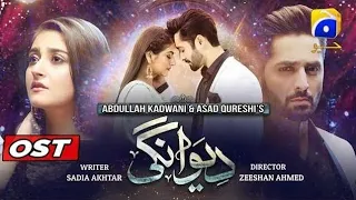 Deewangi | OST | Sahir Ali Bagga | Danish Taimoor | Hiba Bukhari 🌾✨