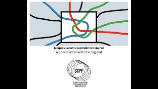 Jacques Lacan's Capitalist Discourse - A Conversation with Ellie Ragland