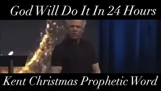 HE Only Needs 24 Hours - Kent Christmas