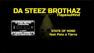 STATE OF MIND (feat Polo a Tierra) #1Tape4uMind (letra)