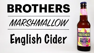 Brothers Marshmallow Cider - Will I fall in love with flavoured cider ?