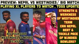 Preview: Nepal Vs West indies Wc Qualifiers Match, Playing XI, Player to watch & Toss Discussion