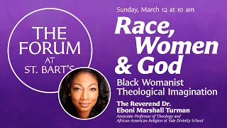 Race, Women & God: Black Womanist Theological Imagination | The Forum at St. Bart's