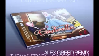 Thomas Strack - Cinderella 2014 (Alex Greed Remix) [Out Of Line Special]