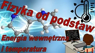 Fizyka od podstaw: Jak łączą się energia wewnętrzna i temperatura?