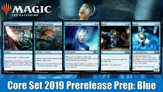 MTG Core Set 2019 Prerelease Prep: Blue