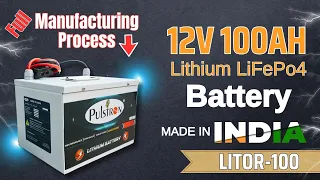 Pulstron | 12V 100Ah Lithium Battery !! Full Manufacturing Process !! 🇮🇳 Made In INDIA