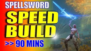 Elden Ring Early OP Spellsword Speed Build - 90 Mins from Game Start - Complete Walkthrough