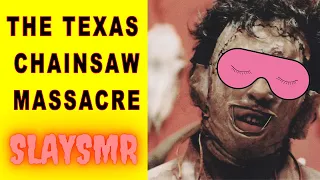 ASMR Horror Ramble/Whisper – THE TEXAS CHAINSAW MASSACRE (1974)