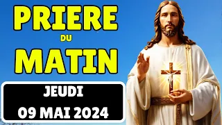 Prière du Matin Jeudi 09 Mai 2024✨ Merci Seigneur Pour Ce Jour Nouveau (Rhythmes de foi)