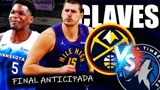 🚨 Nuggets VS Timberwolves 🚨 Claves y Predicciones de una FINAL ANTICIPADA en el Oeste 🔥 Jokic vs Ant