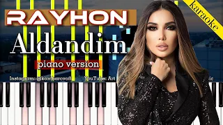 Rayhon - Aldandim | KARAOKE • TEKST • QO'SHIQ MATNI • LYRIC VIDEO CLIP • PIANO VERSION | remix 2022