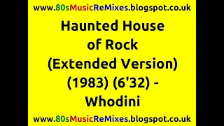 Haunted House of Rock (Extended Version) - Whodini | 80s Electro Classics | 80s Electro Funk