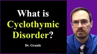 What is Cyclothymic Disorder?