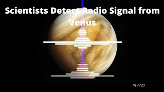 Scientists Turn Radio Signal From Venus Into Audio