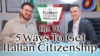 How to get Italian Citizenship - Top 5  Ways Overview