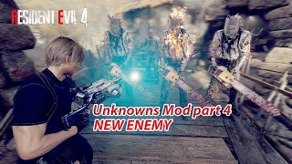 Unknowns Mod part 4 |  Resident Evil 4 Remake
