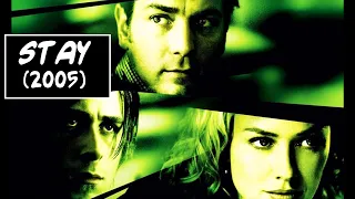 Why you should watch Stay (2005)