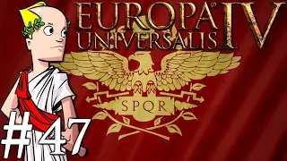 Europa Universalis IV | Rome Custom Nation | Part 47 | Border Gore and Rebels