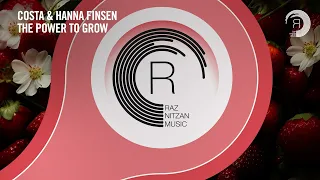 VOCAL TRANCE: Costa & Hanna Finsen - The Power To Grow [RNM] + LYRICS