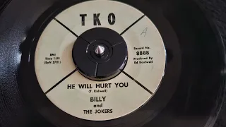 Billy And The Jokers - He Will Hurt You