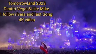 Tomorrowland 2023 - Dimitri vegas and like Mike - I follow rivers and last Song - 4K video