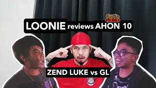 LOONIE | BREAK IT DOWN: Rap Battle Review E12 | AHON 10: ZEND LUKE vs GL