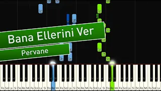 Pervane - Bana Ellerini Ver | Piyano - Nasıl Çalınır