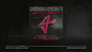 Generation 1: The Social Experiments | Track 18 - The Carousel of Doom